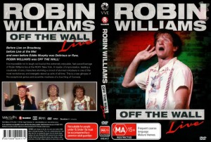 Robin-Williams-Off-The-Wall-300x202 The Comedic Genius of the Late Robin Williams